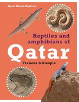 Reptiles and Amphibians of Qatar 9992194812 Book Cover