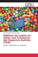 Habitos de Sueno En Ninos Con Trastorno del Espectro Autista 3639731700 Book Cover