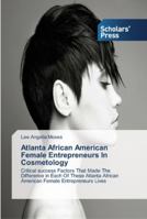 Atlanta African American Female Entrepreneurs in Cosmetology 3639764919 Book Cover