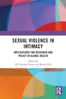 Sexual Violence in Intimacy: Implications for Research and Policy in Global Health 0367628244 Book Cover