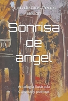 Sonrisa de ángel: Antología Ilustrada. Cuentos y poemas B0C8XGLT62 Book Cover