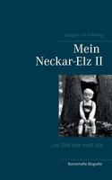 Mein Neckar-Elz II: ...da fällt mir noch ein 3744888886 Book Cover