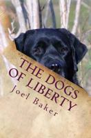 The Dogs of Liberty 1494772019 Book Cover