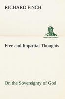 Free and Impartial Thoughts On the Sovereignty of God 9356310300 Book Cover