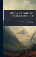 Moo-moo and The District Doctor 1024105199 Book Cover