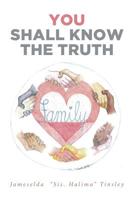 You Shall Know The Truth 1644923823 Book Cover