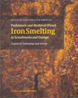 Prehistorical Iron Smelting (Acta Jutlandica) 8772887745 Book Cover