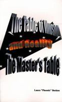 The Table of Illusion and Reality: The Master's Table 1587215187 Book Cover