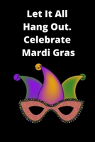 Funny Mardi Gras Festival Notebook 1660450101 Book Cover