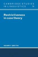 Restrictiveness in Case Theory (Cambridge Studies in Linguistics) 0521026555 Book Cover