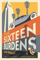 The Mystery of the Sixteen Burdens 1518633269 Book Cover