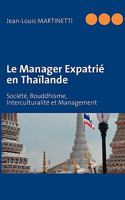 Le Manager Expatrié en Thaïlande: Société, Bouddhisme, Interculturalité et Management 2810618674 Book Cover