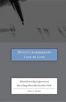 Buyout Agreements Line by Line: A Detailed Look at Buyout Agreements and How to Change Them to Meet Your Clients' Needs [With CDROM] 0314278907 Book Cover