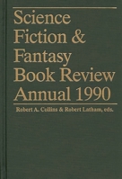 Science Fiction & Fantasy Book Review Annual 1990 0313281505 Book Cover
