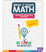 Break It Down Addition Subtraction Strategies Resource Book 1483865665 Book Cover