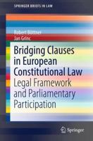 Bridging Clauses in European Constitutional Law: Legal Framework and Parliamentary Participation 3319733400 Book Cover