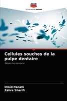 Cellules souches de la pulpe dentaire: Médecine dentaire 6204053582 Book Cover