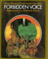 Forbidden Voice Reflections of a Mohawk 1896781047 Book Cover