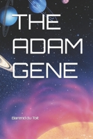 THE ADAM GENE B095QHYHFP Book Cover
