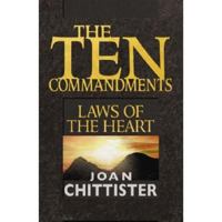 The Ten Commandments: Laws of the Heart 1570756848 Book Cover