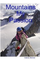 Mountains My Passion 1291669833 Book Cover