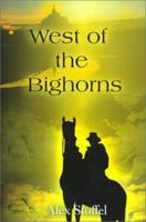 West of the Bighorns 0595152384 Book Cover