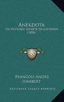 Anekdota: Ou Histoire Secrete De Justinien (1856) 1160039917 Book Cover