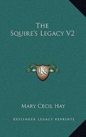 The Squire's Legacy V2 0548293414 Book Cover