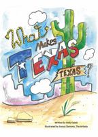 What Makes Texas Texas? 1575719037 Book Cover