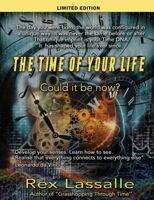 The Time of Your Life: Could It Be Now? (Limited Edition) 1908691913 Book Cover