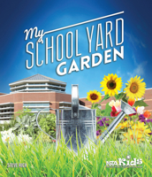 My School Yard Garden 1938946219 Book Cover