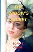 THE WIDOW’S SECRET: A Tale of Betrayal, Secrets, and New Beginnings B0FRZ5V6YN Book Cover