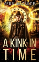 A Kink in Time: A Supernatural Scifi Standalone Short Story B08W7SQ8K8 Book Cover