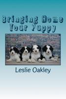 Bringing Home Your Puppy 1530824141 Book Cover