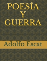 Poesía Y Guerra 1520784198 Book Cover