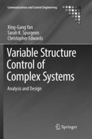 Variable Structure Control of Complex Systems: Analysis and Design 3319489615 Book Cover