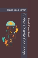 Sudoku Puzzle Challenge: Train Your Brain B0C6P9QTB1 Book Cover