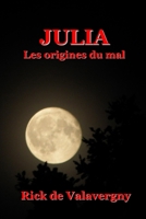 Julia Les origines du mal (French Edition) B084Z3NZYJ Book Cover