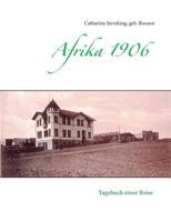 Afrika 1906: Tagebuch einer Reise 3752859067 Book Cover