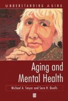 Aging and Mental Health 1557865574 Book Cover