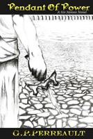 The Pendant of Power 1522824103 Book Cover