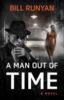 A Man Out of Time 1732952523 Book Cover