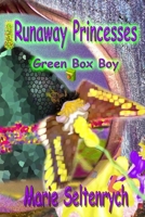 Runaway Princesses: Green Box Boy 1720276110 Book Cover