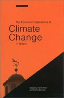 The Economic Implications of Climate Change in Britain 1853832405 Book Cover