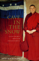 Cave in the Snow: Tenzin Palmo's Quest for Enlightenment 1582340455 Book Cover