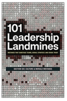 101 Leadership Landmines: Section Six: Culture & Morale Mistakes (101 Leadership Landmines: Complete Box Set) B0GXRVCHKX Book Cover
