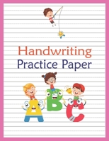 Handwriting Practice Paper: Abc Kids, Notebook With Dotted Lined Writing For Kindergarten To 3rd Grade Students (large 8.5x11 Inches - 100 Pages) 1087306353 Book Cover