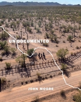 Undocumented: Immigration and the Militarization of the United States-Mexico Border 1576878678 Book Cover