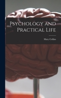 Psychology And Practical Life 1013849043 Book Cover