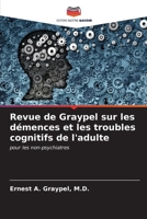 Revue de Graypel sur les démences et les troubles cognitifs de l'adulte 6206992810 Book Cover